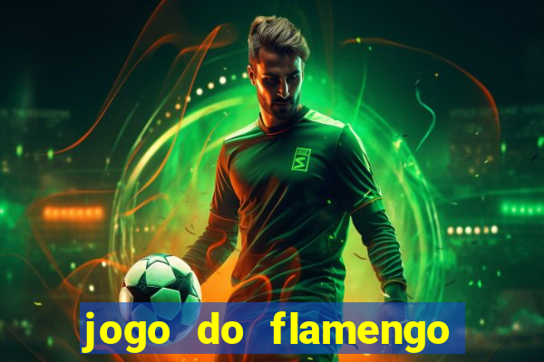 jogo do flamengo rede canais